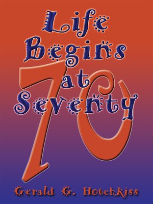 cover image of Life Begins at Seventy